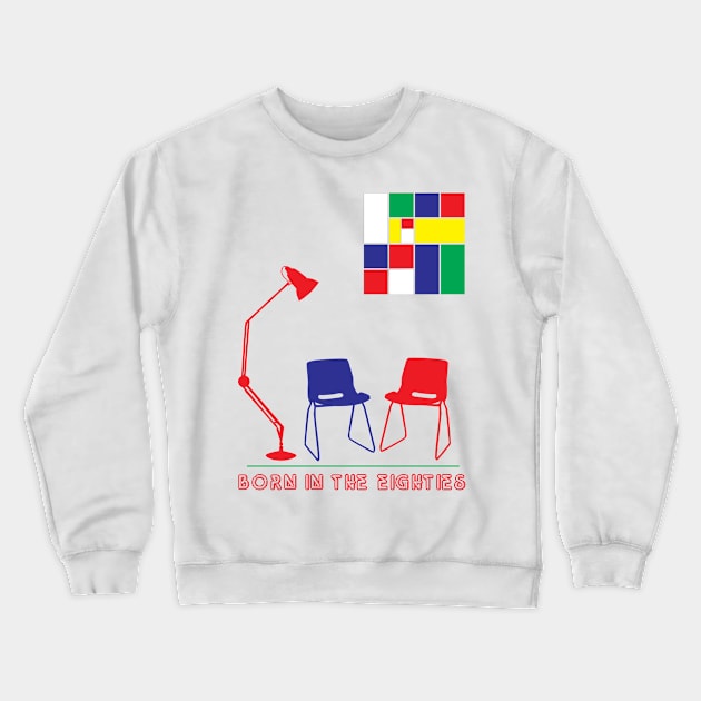 Born In The Eighties Crewneck Sweatshirt by modernistdesign